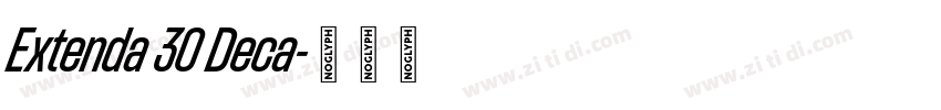 Extenda 30 Deca字体转换 Extenda 30 Deca字体转换